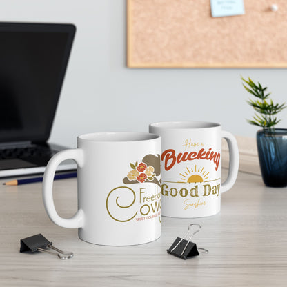 Have a Bucking Good Day, Sunshine Ceramic Mug